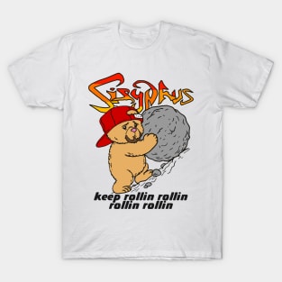 Sisyphus Keep Rollin Rollin Rollin Rollin T-Shirt